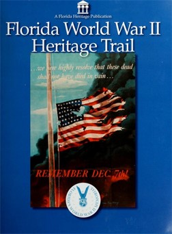 Cover photo of Florida World War II Heritage Trail by the Division of Historical Resources