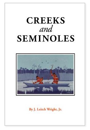 Cover photo of Creeks and Seminoles by J. Leitch Wright Jr.