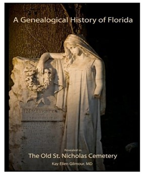 Cover photo of A Genealogical History of Florida by Kay Ellen Gilmour