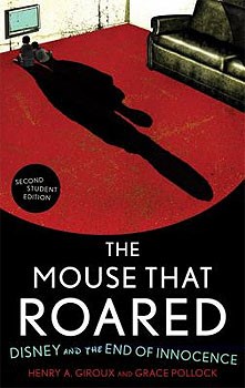 Cover photo of The Mouse That Roared by Henry A. Giroux